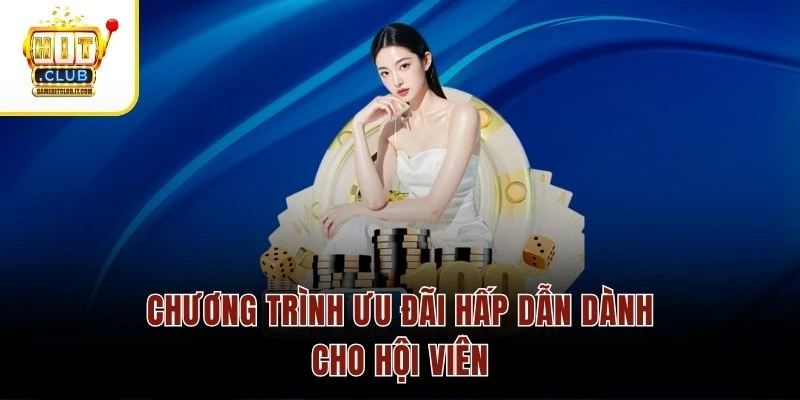 Trang chủ 13 Chương trình ưu đãi hấp dẫn dành cho hội viên