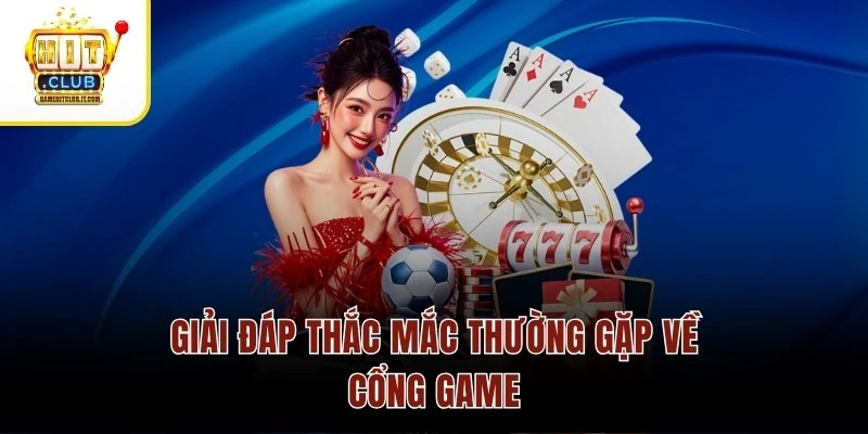 Trang chủ 14 Giải đáp thắc mắc thường gặp về cổng game
