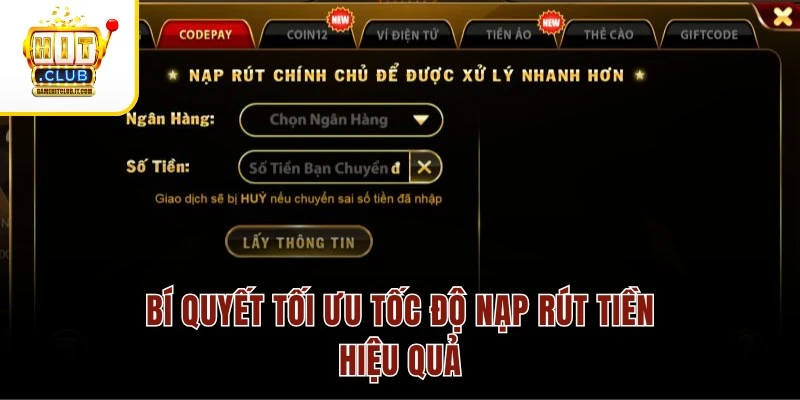 Bí quyết tối ưu tốc độ nạp rút tiền hiệu quả