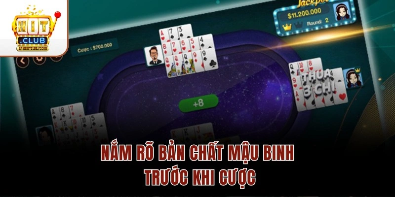 Nắm rõ bản chất Mậu Binh trước khi cược
