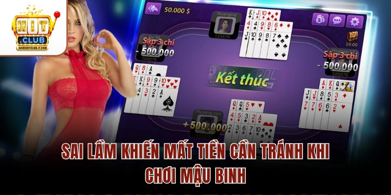 Sai lầm khiến mất tiền cần tránh khi chơi Mậu Binh